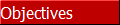 Objectives